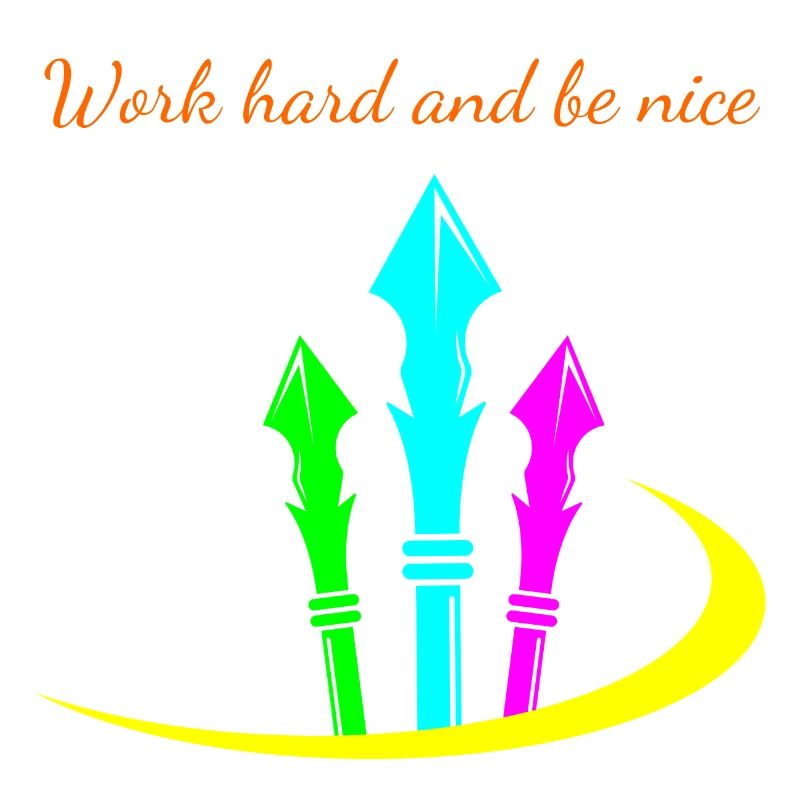 Work hard and be nice * Spearhead