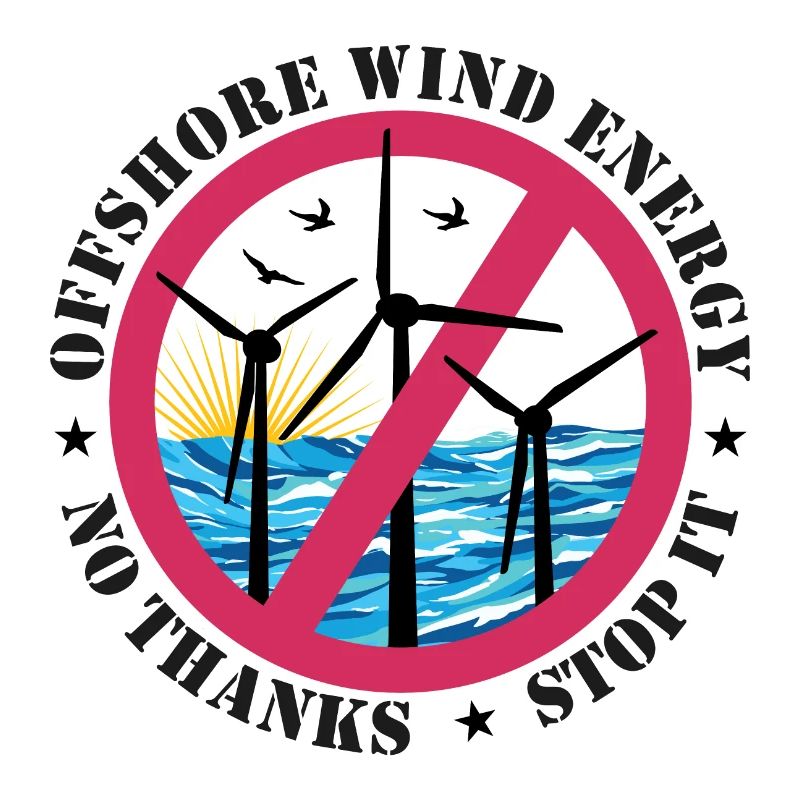 Offshore Wind Energy No Thanks, Stop it