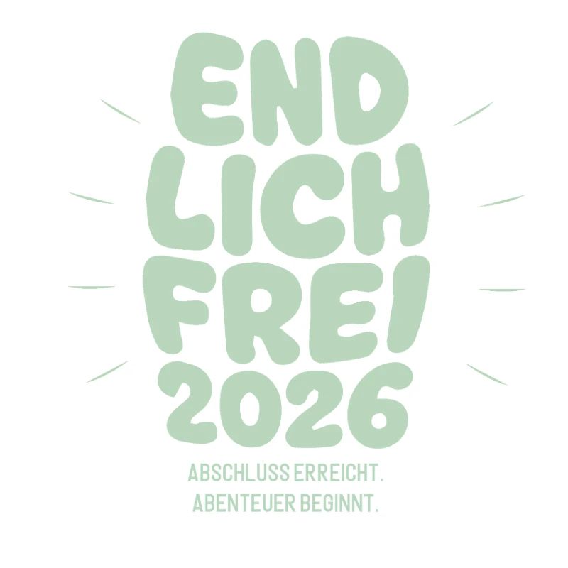 Endlich Frei - Abschluss 2026