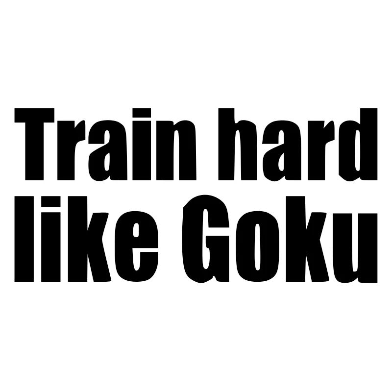 Train hard like Goku Training Gym Geschenk Anime