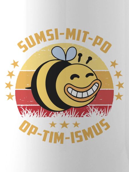 Optimismus oder Sumsi mit Po