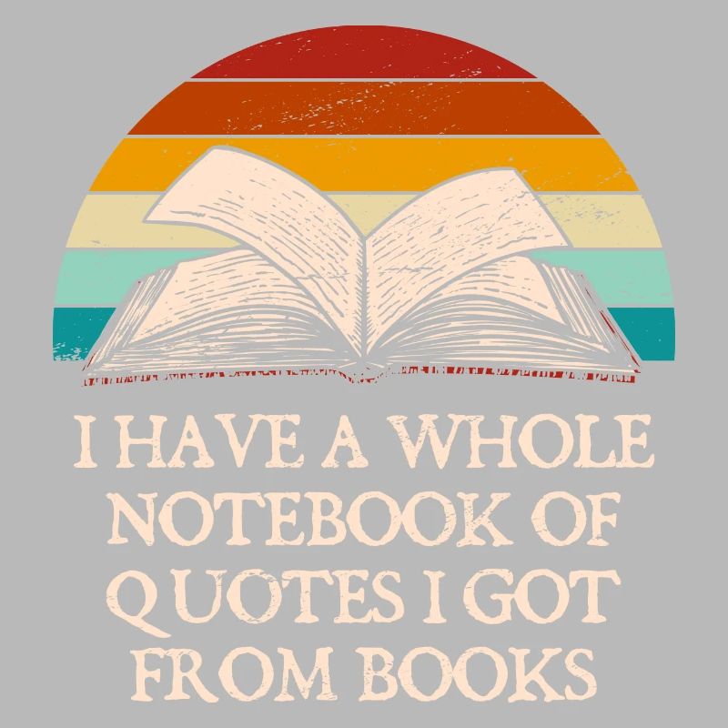 I have a whole notebook with quotes from funny