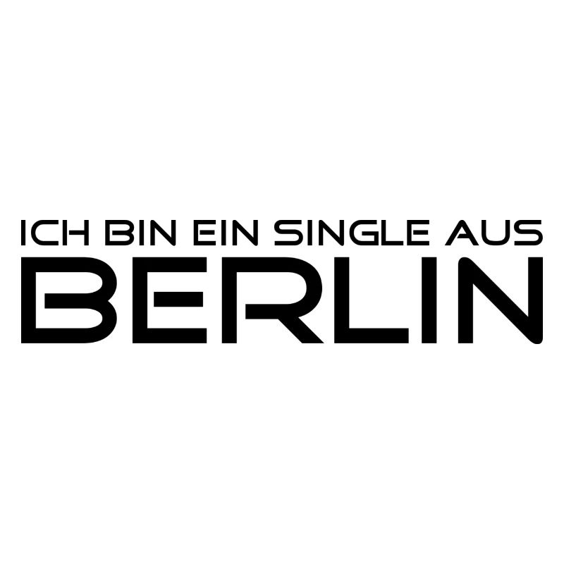 Ich bin ein Single aus Berlin - Schwarz