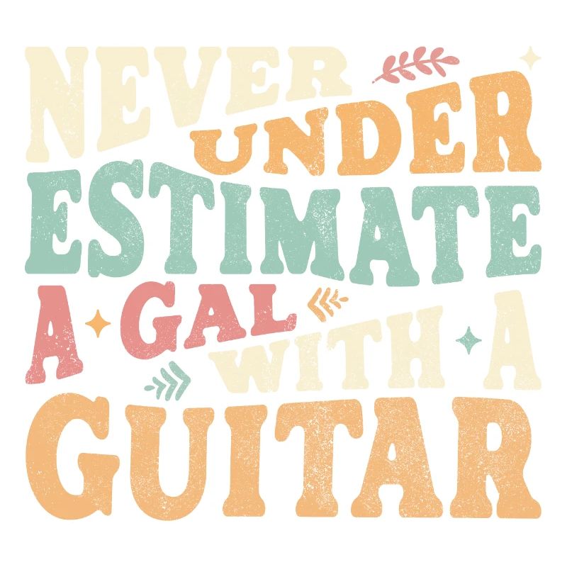 Never underestimate a Gal with a Guitar