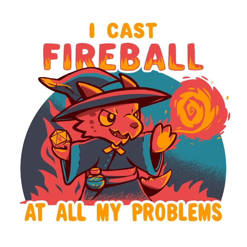 Je lance Boule de feu sur tous mes problèmes