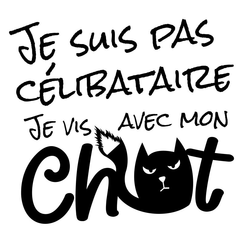 Je suis pas célibataire, je vis avec mon chat !