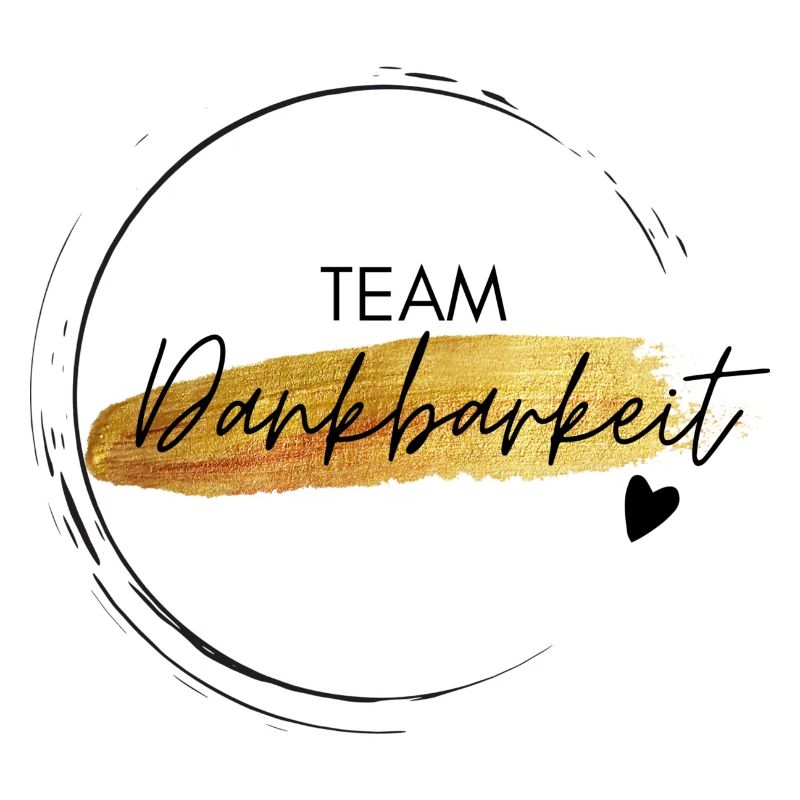 Team Dankbarkeit - positives Denken - Affirmation