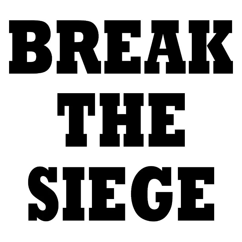 break the siege