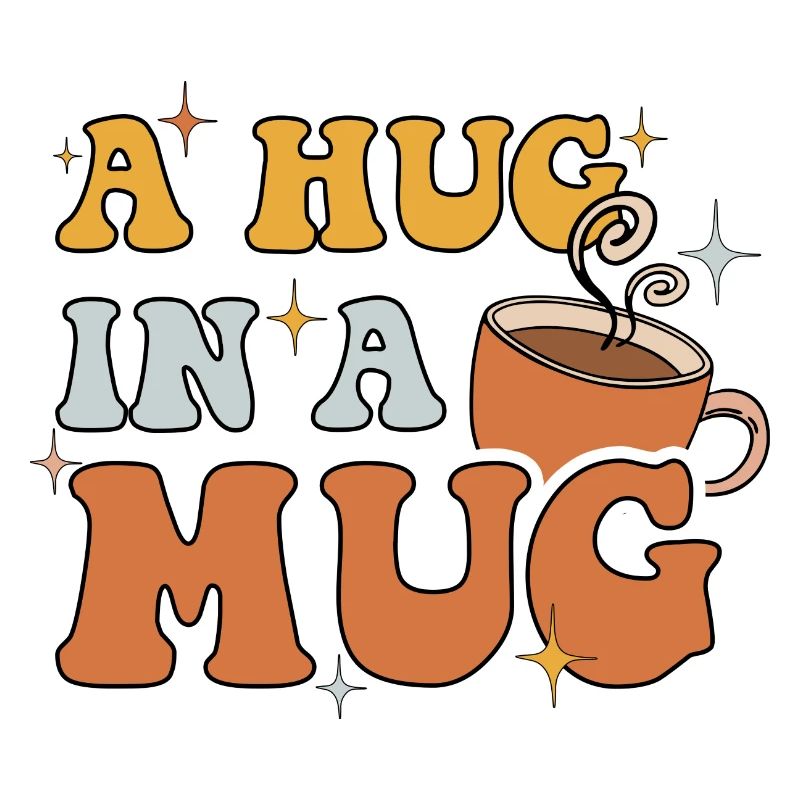 A Hug in a Mug
