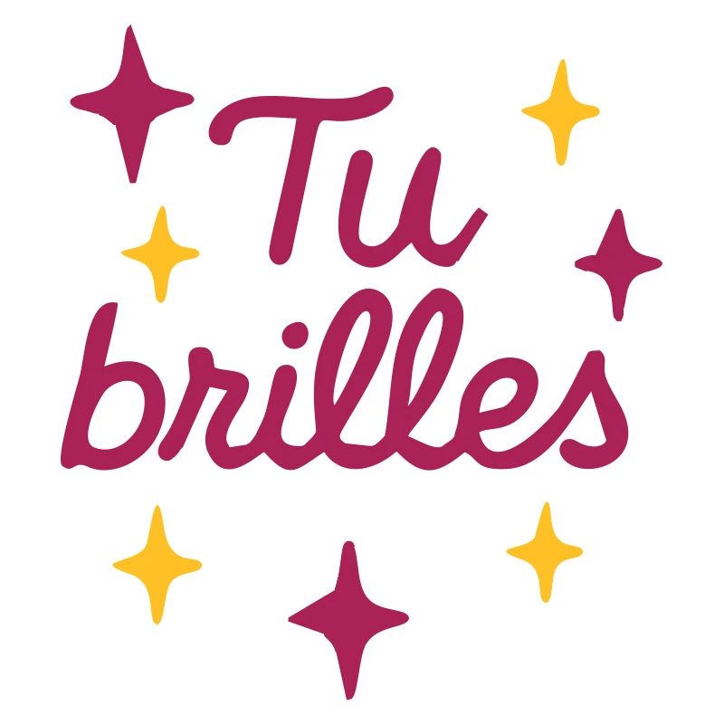Tu brilles Message positif