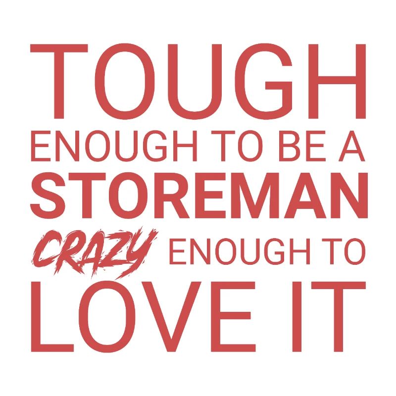Storeman Crazy