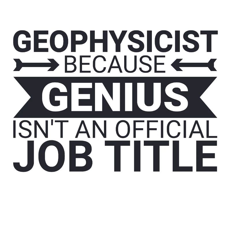 Geophysicist Genius Geophysics
