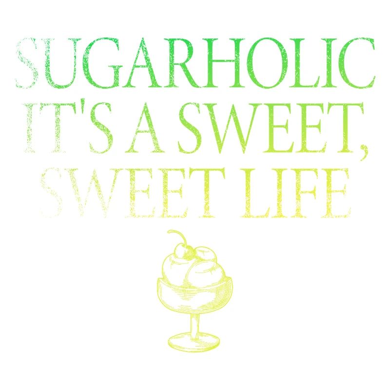 Sugarholic Es ist ein süßes Leben