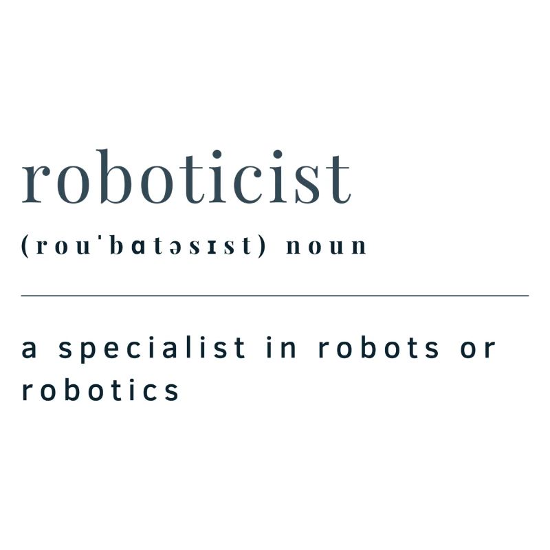 Roboticist Definition