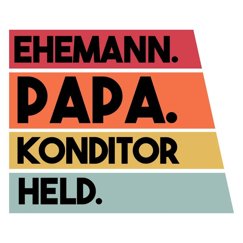 Ehemann Papa Konditor Held