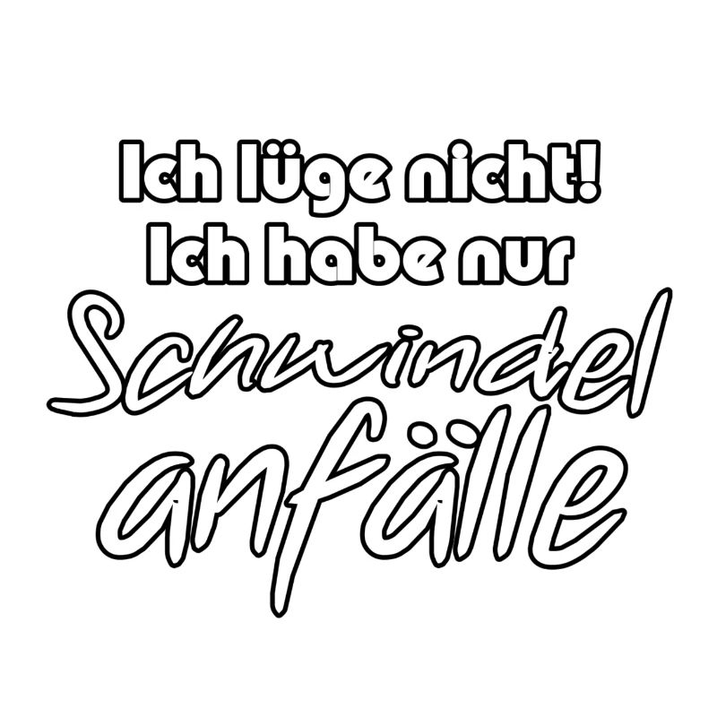 Schwindelanfälle - Lügner Spruch Geschenk