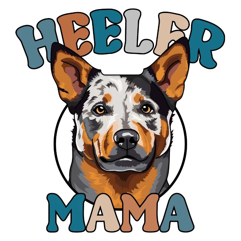 Heeler Mama Cattle Dog Hunde Muttertag Wilsigns
