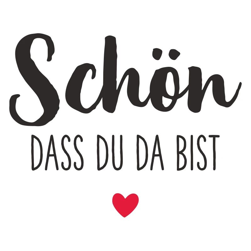 Schön, dass du da bist – mit Herz Textdesign