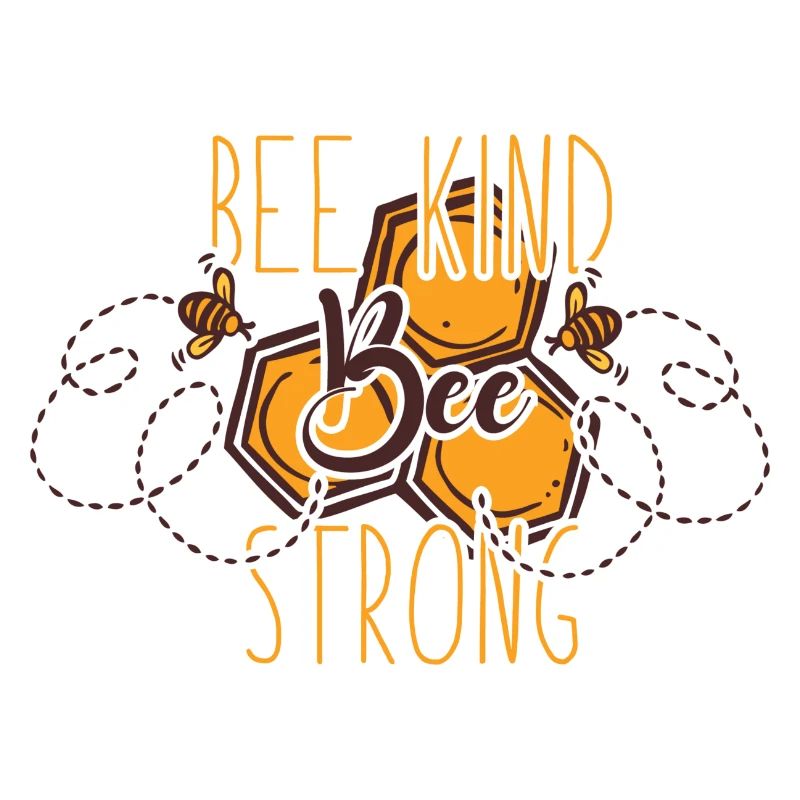 Bee Kind Bee Strong