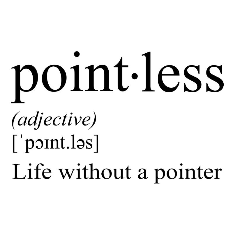 Pointless - life without a pointer