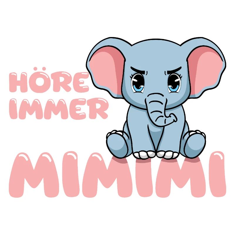 Ich Höre Immer Nur Ein Mimimi Elefant
