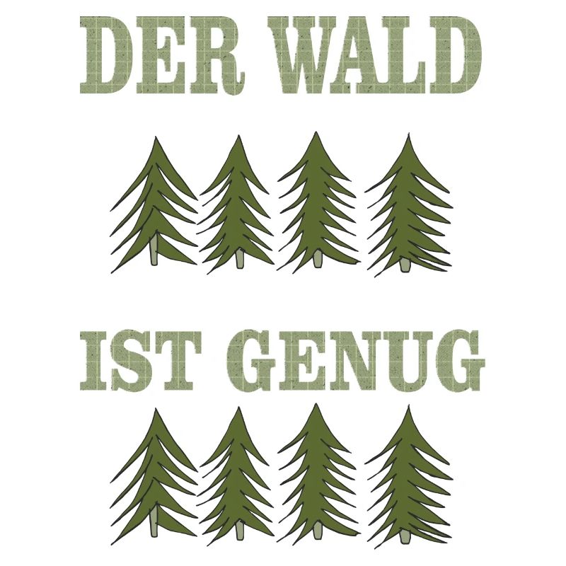 THE forest is enough