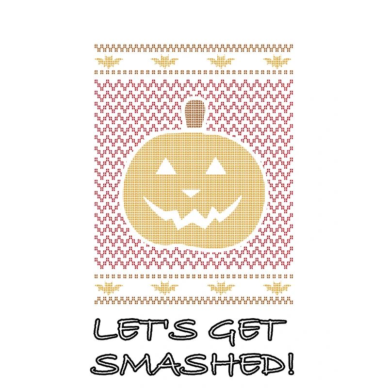 Halloween Let's Get Smashed