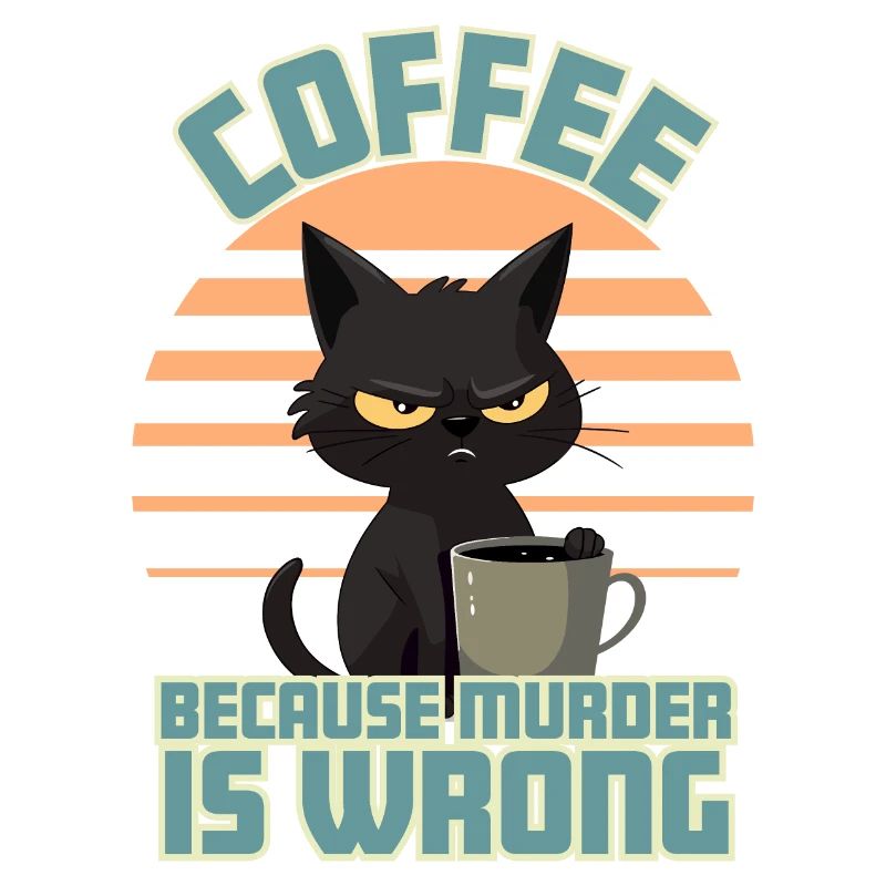 Coffee, Because Murder is Wrong