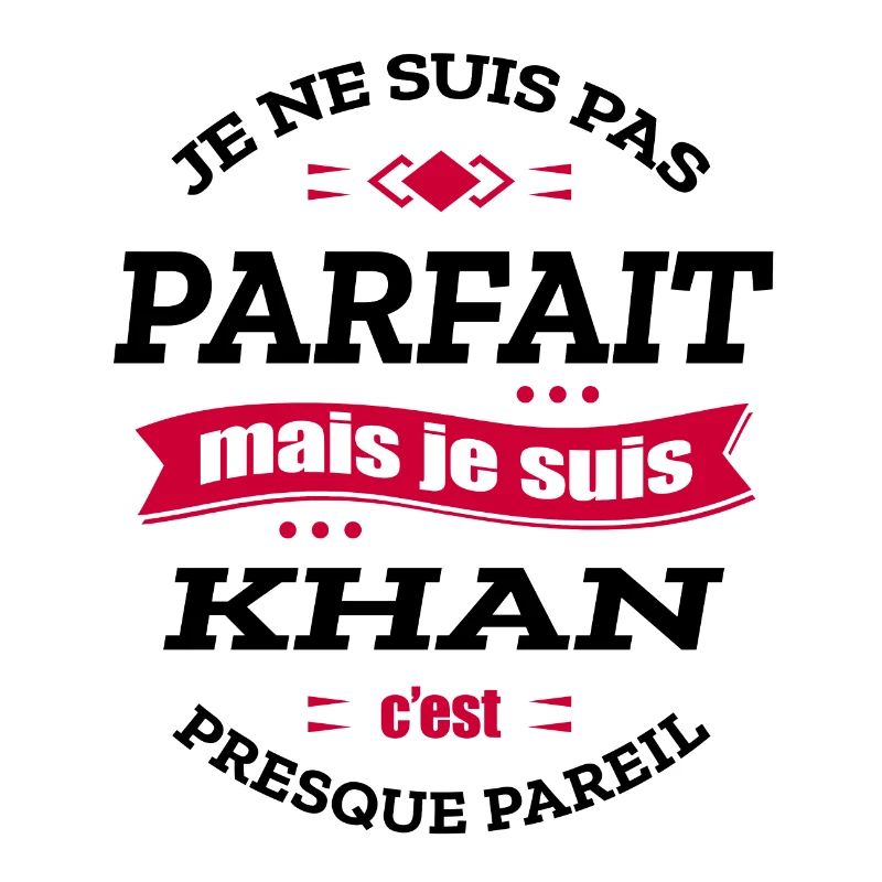 KHAN PARFAIT - PRENOM KHAN