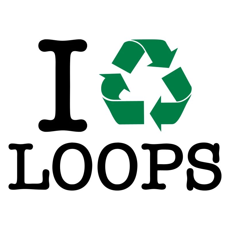 I Recycle Loops