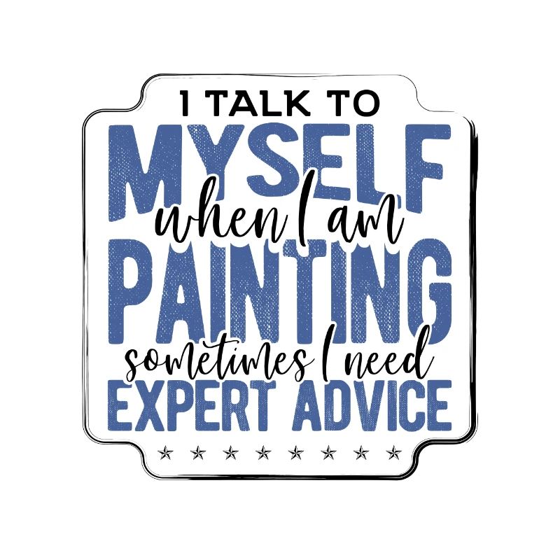 Maler Geschenk Sprich mit mir selbst, wenn Malerei braucht