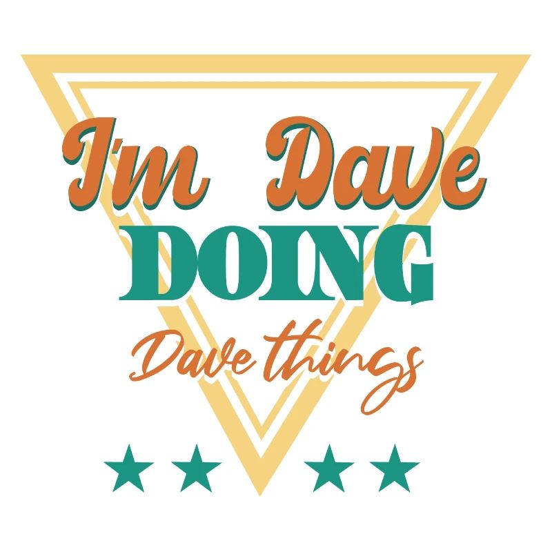 I'm Dave Doing Dave Things
