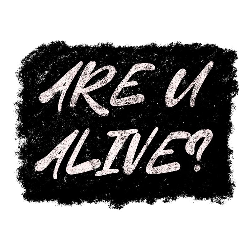 Are U Alive