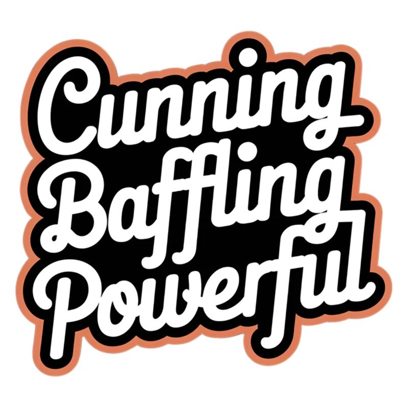 Cunning Baffling Powerful 8