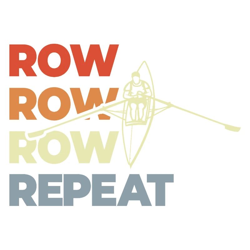 Row Row Row Repeat