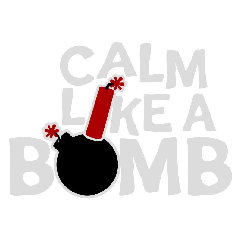 Calme comme une bombe Paradoxe Ironie Humour Blague explosive