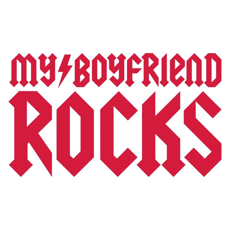 My boyfriend rocks