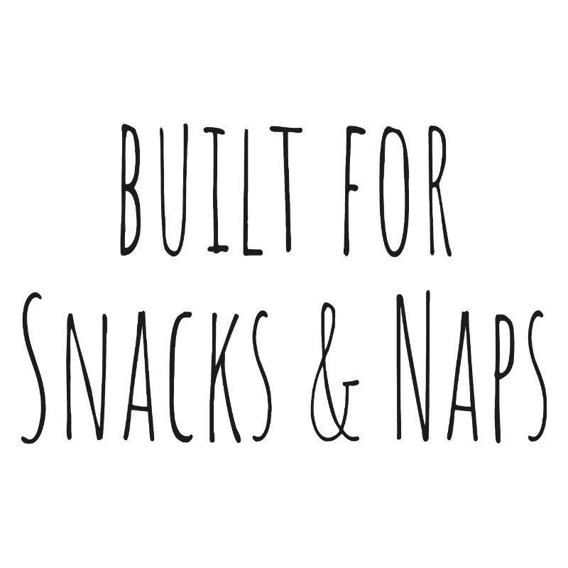 built for snacks and naps