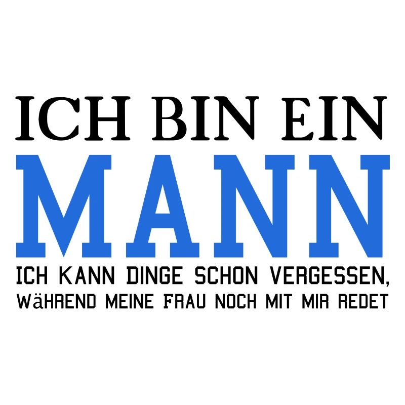 Ich bin ein Mann!
