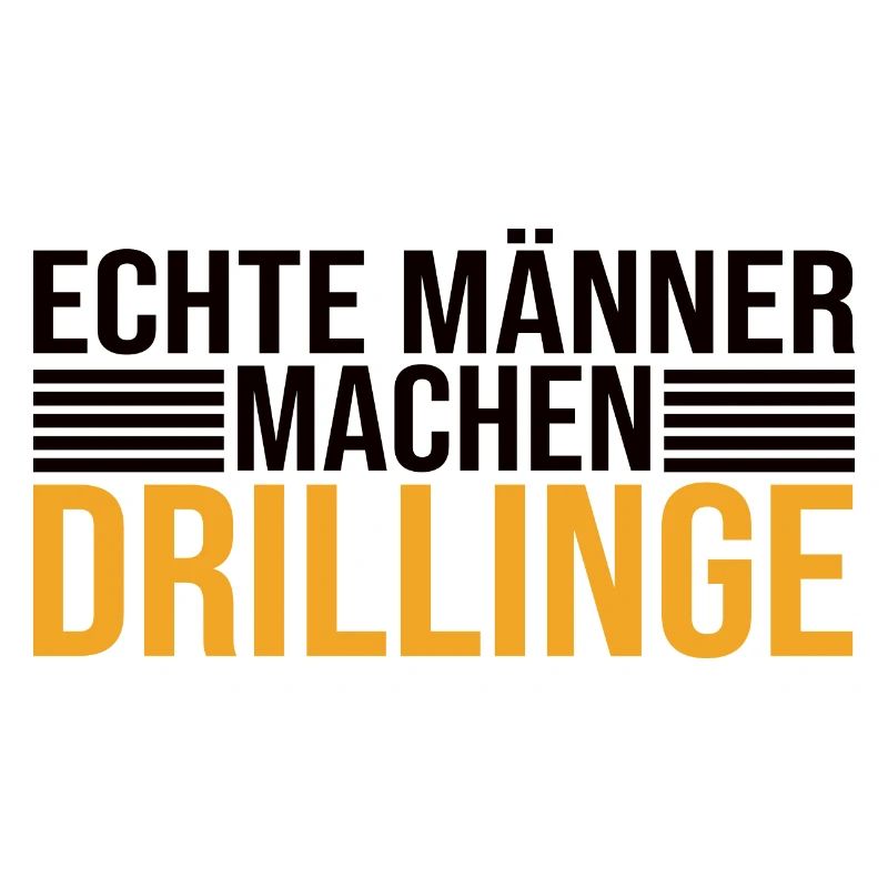 Echte Männer Machen Drillinge