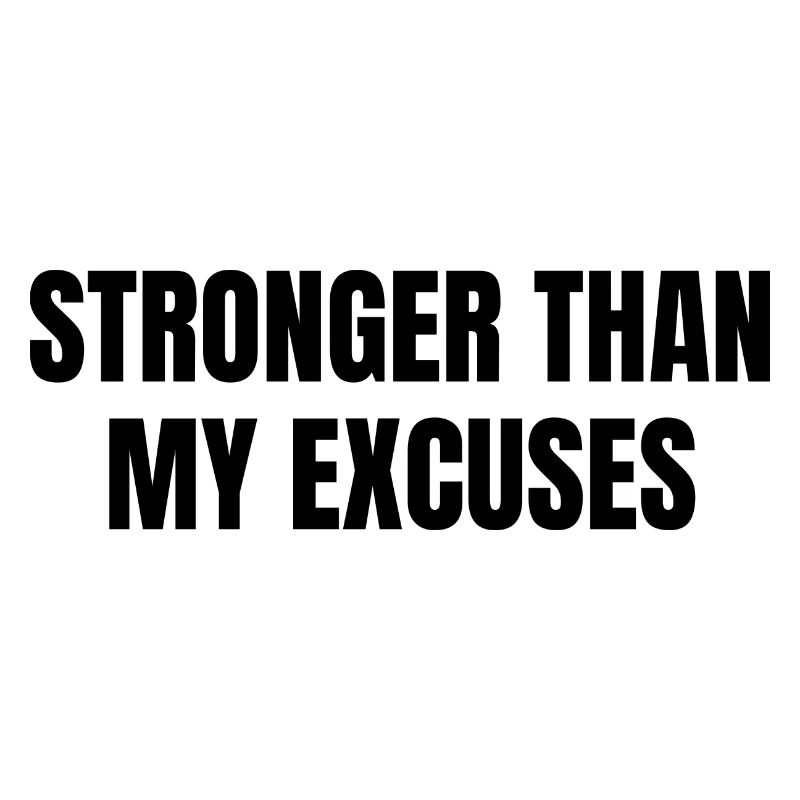 Plus fort que les excuses