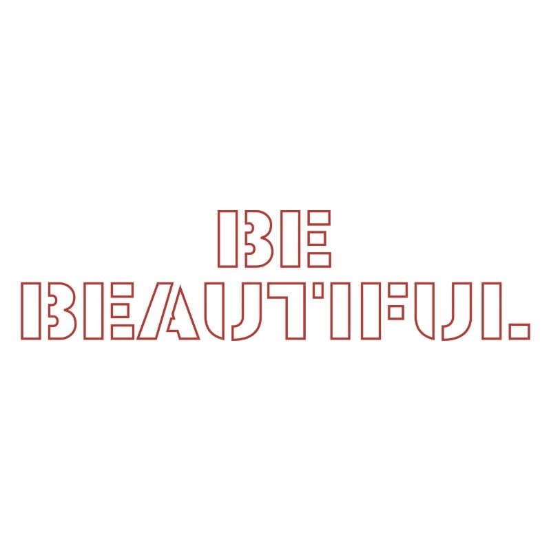 Be beautiful