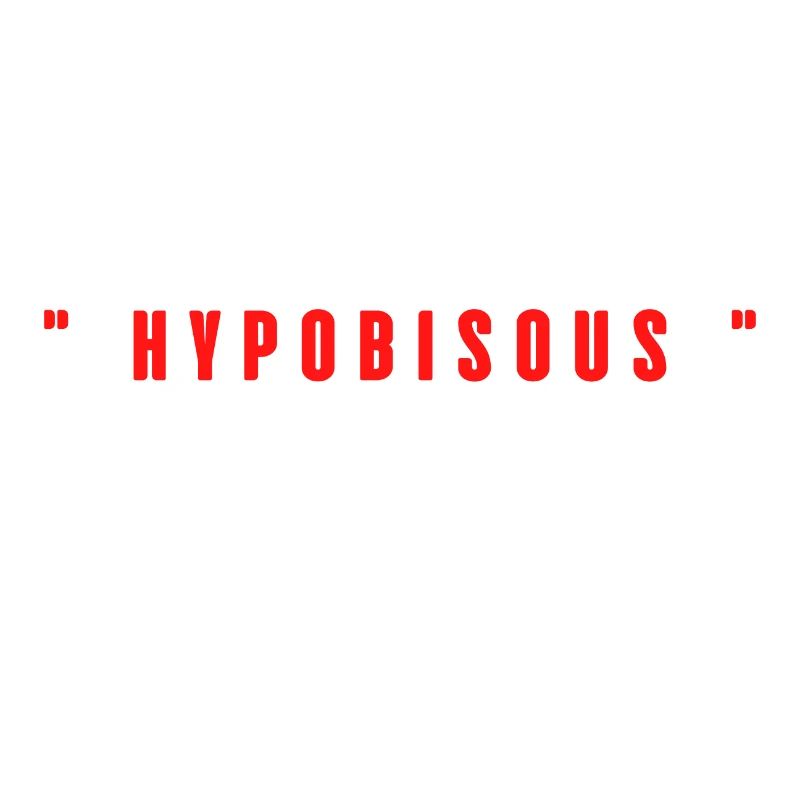 Hypobisous C’est comme l’hypoglycémie