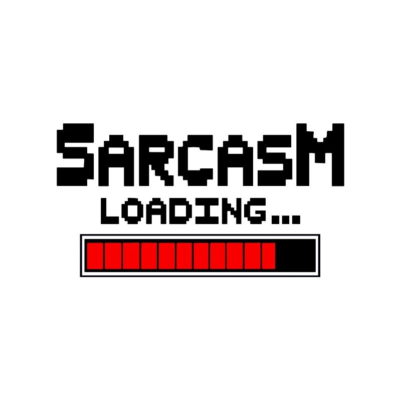 Sarcasme Loading Humour