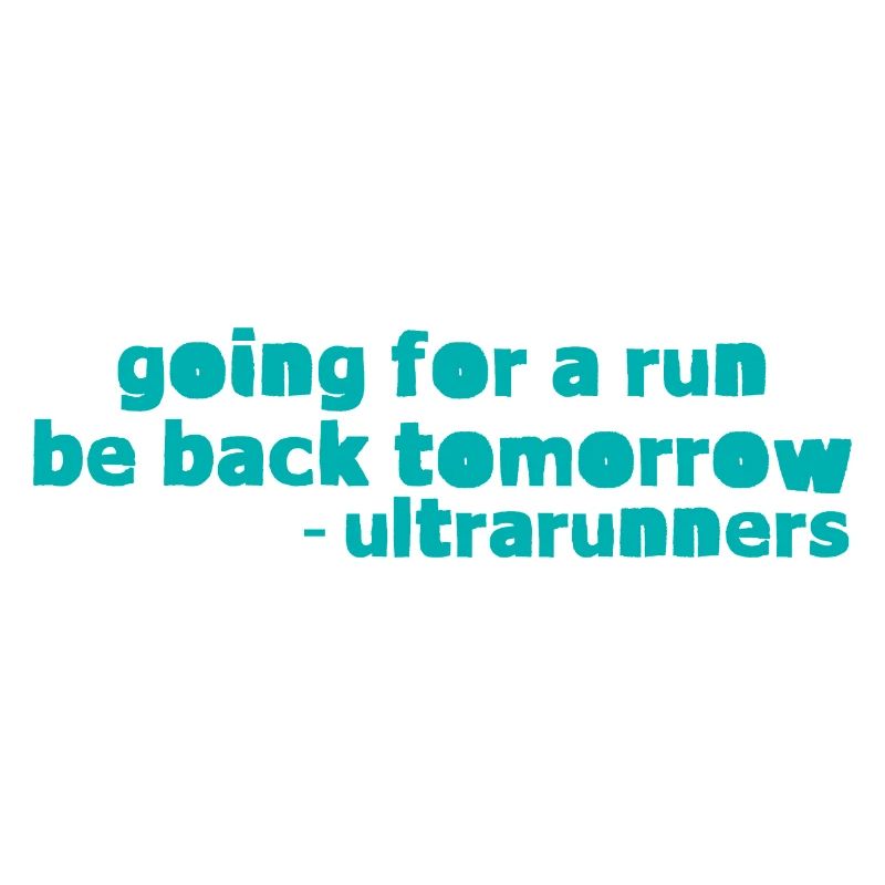 Going For A Run, Be Back Tomorrow 2