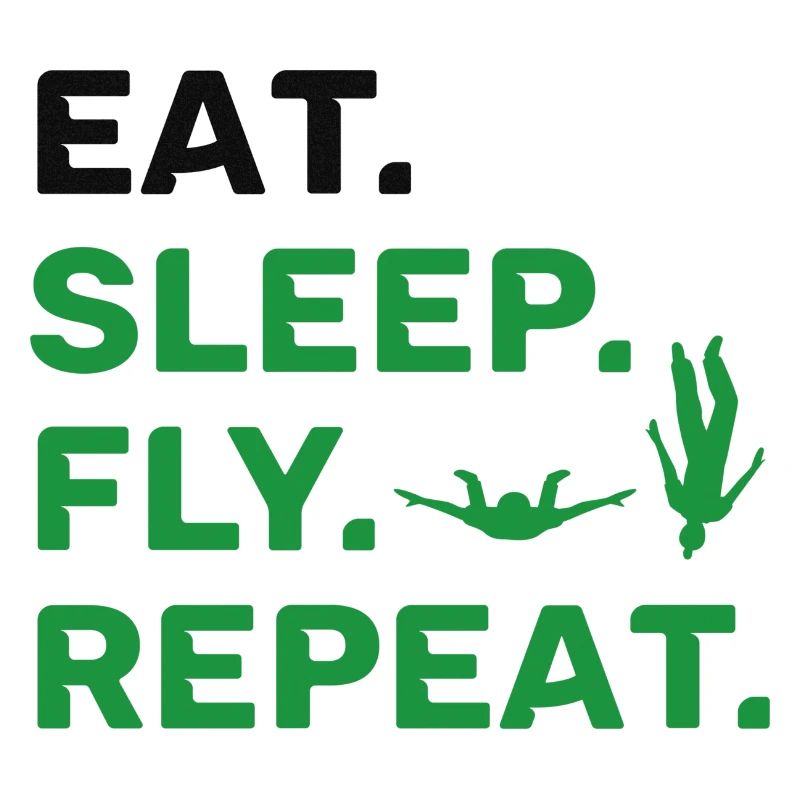 Eat Sleep Fly Repeat