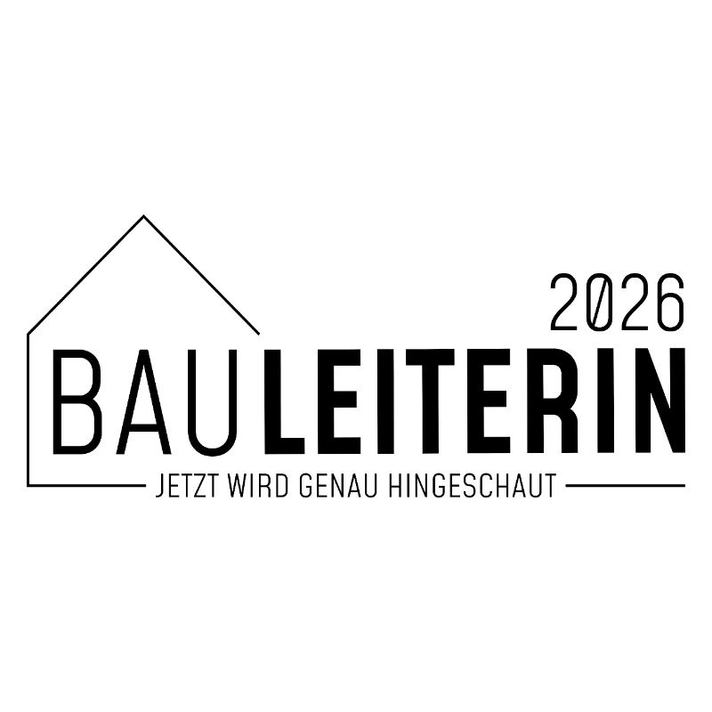 Bauleiterin 2026 - jetzt wird genau hingeschaut