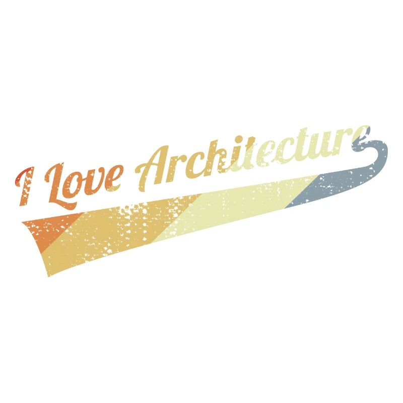 I Love Architecture