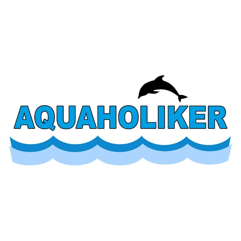 AQUAHOLIC