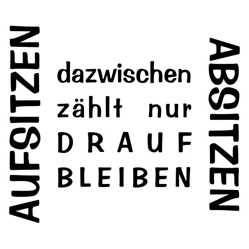 Aufsitzen Absitzen